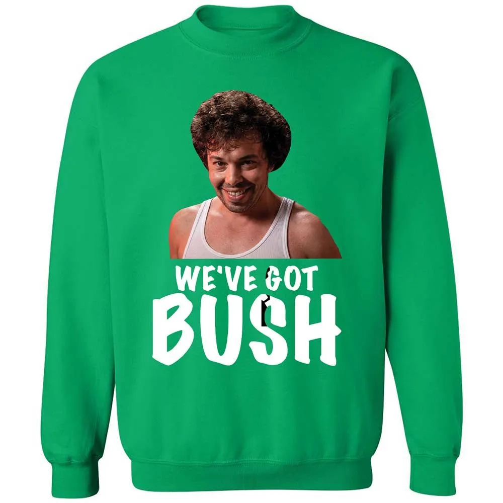 We've got bush - Irish Green - 13