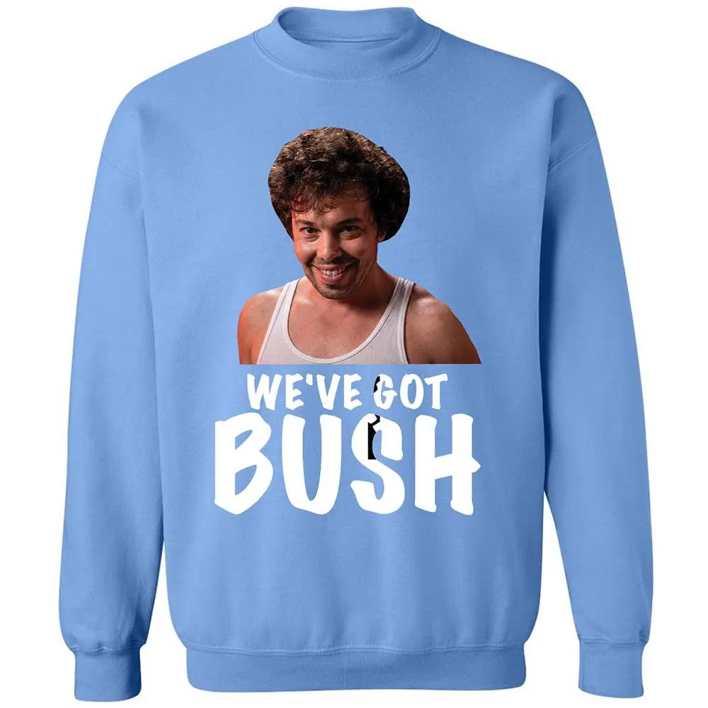 We've got bush - Carolina Blue - 20