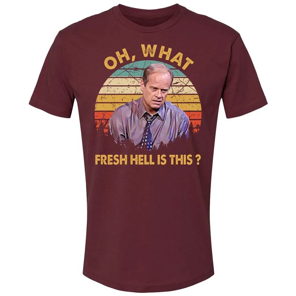 Oh What Fresh Hell Is This - Maroon - 10