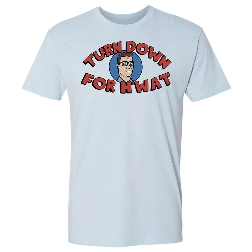 Turn Down For H'wat - Light Blue - 4