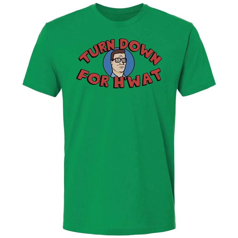 Turn Down For H'wat - Kelly Green - 11