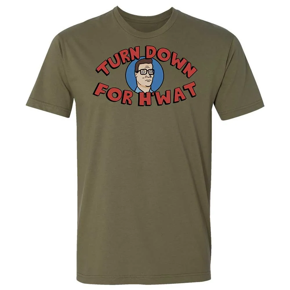 Turn Down For H'wat - Military Green - 12