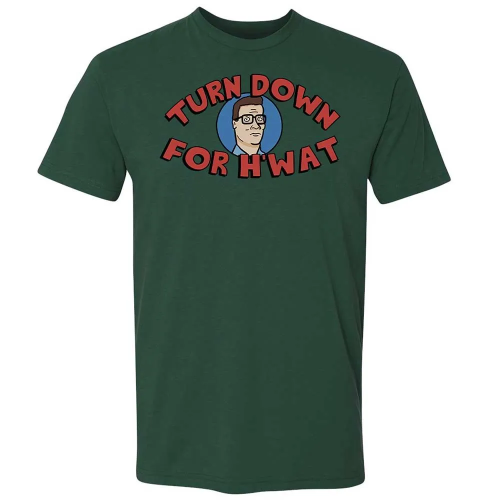 Turn Down For H'wat - Forest Green - 16
