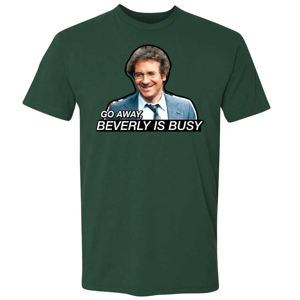 Go Away, Beverly is Busy - Forest Green - 16