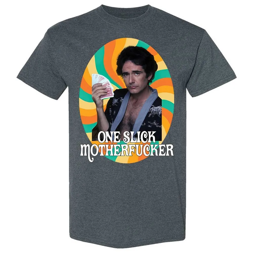 One Slick Motherfu*ker - Dark Heather - 19