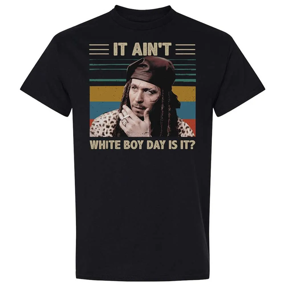 It ain't White Boy Day, is it - Black - 1