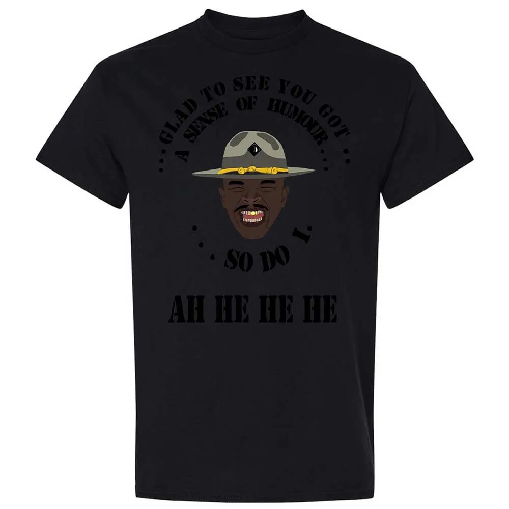 I'm glad to see you got a sense of humor - Black - 15