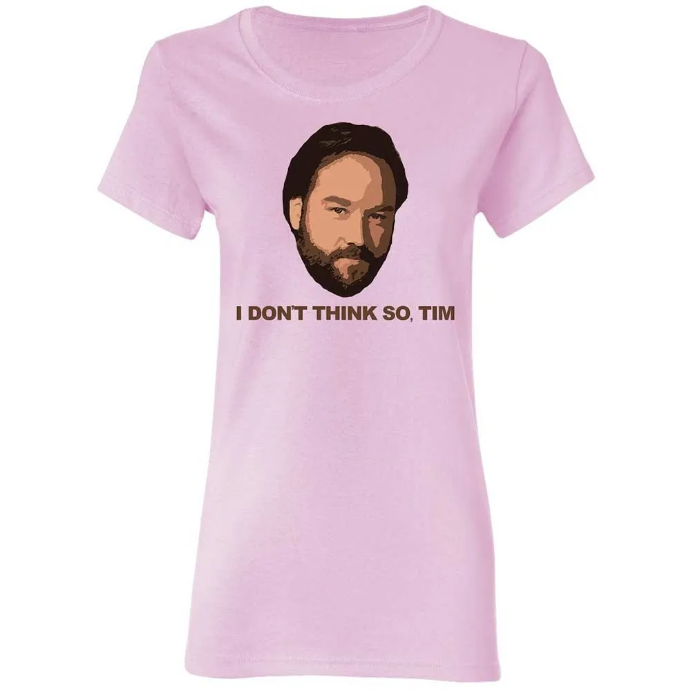 I Don't Think So Tim - Light Pink - 3
