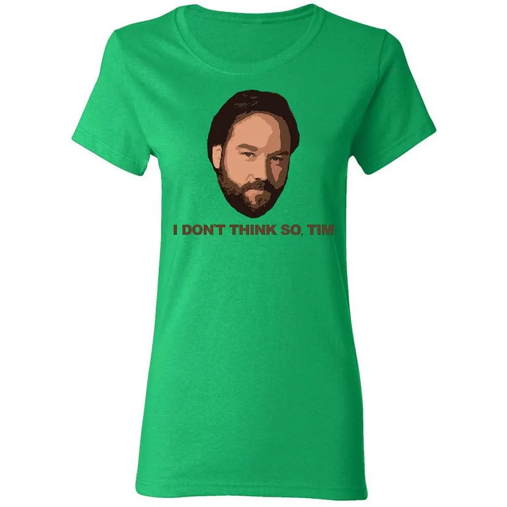I Don't Think So Tim - Irish Green - 8