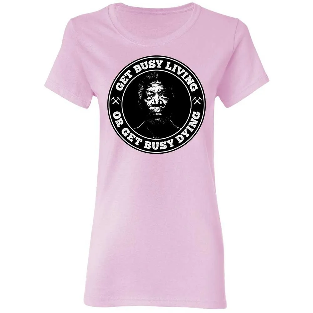 Get Busy Living or Get Busy Dying - Light Pink - 3
