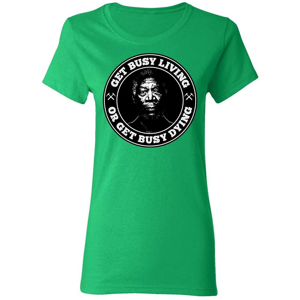 Get Busy Living or Get Busy Dying - Irish Green - 8