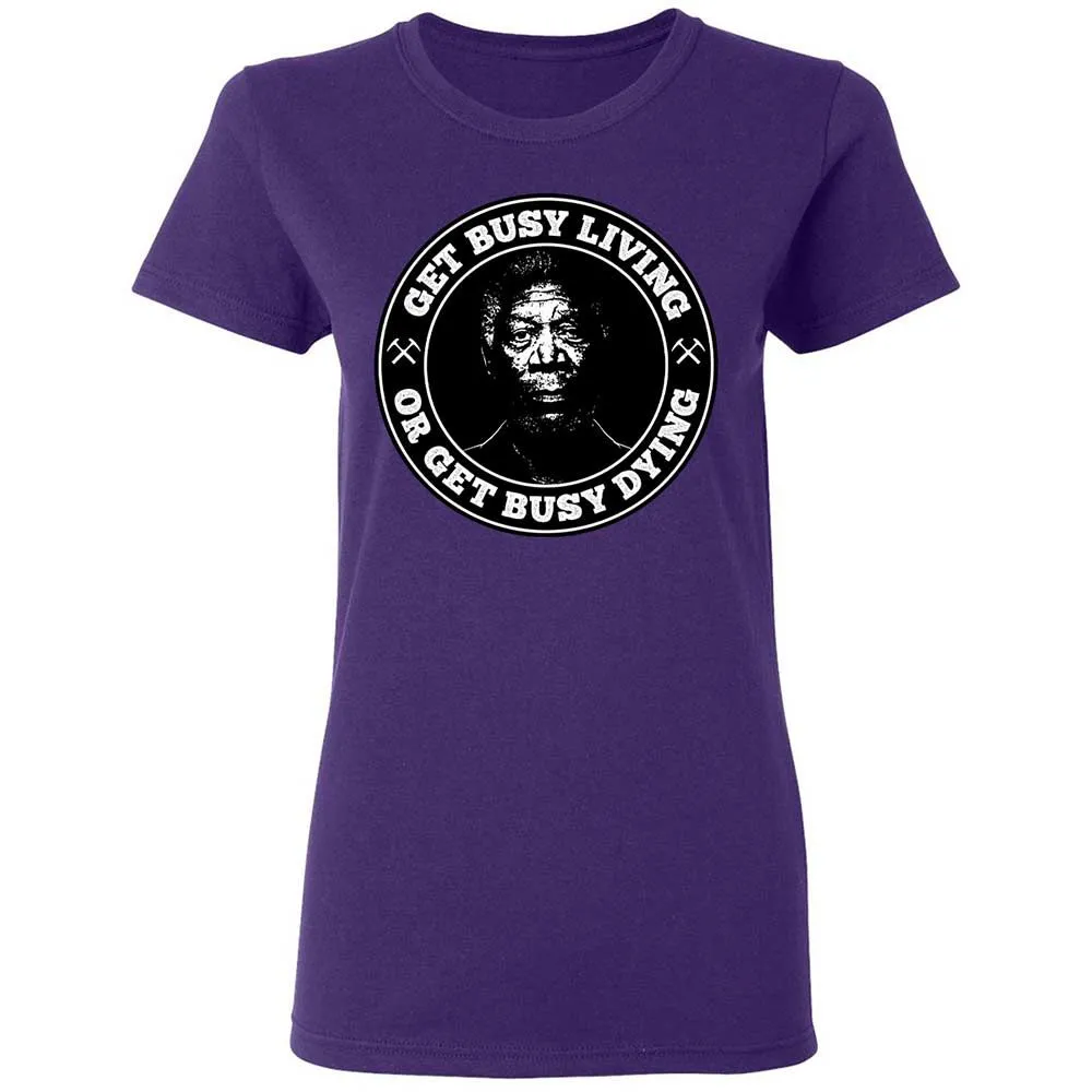 Get Busy Living or Get Busy Dying - Purple - 11
