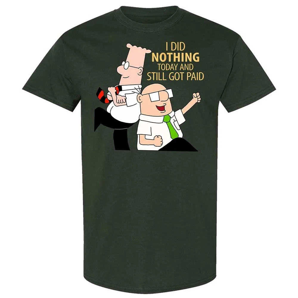I Did Nothing and Still Got Paid - Forest Green - 5