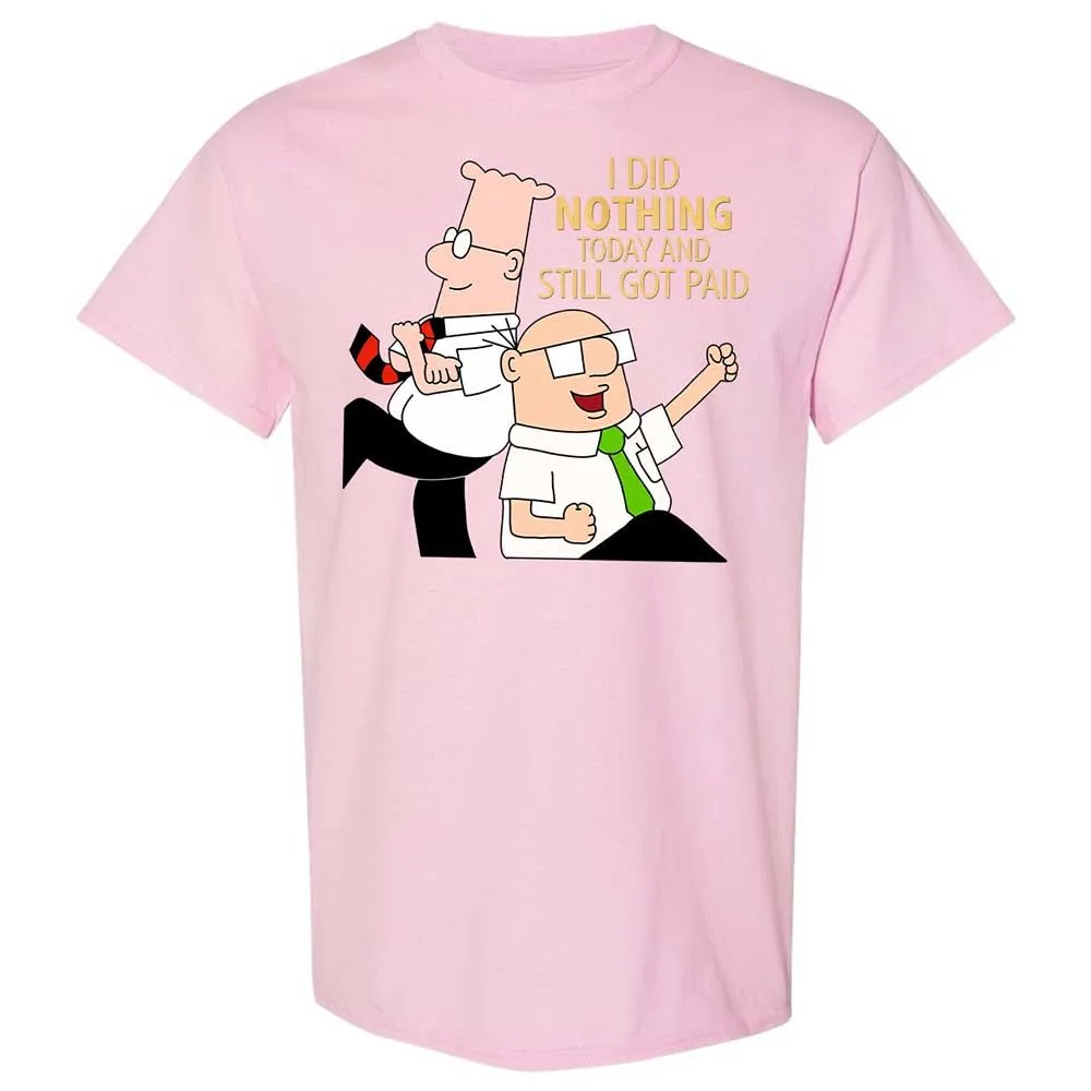 I Did Nothing and Still Got Paid - Light Pink - 14