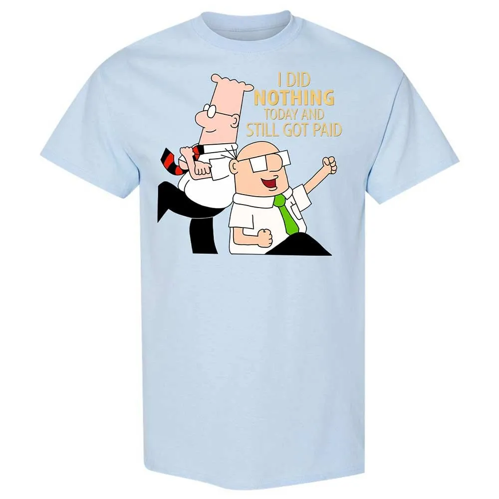 I Did Nothing and Still Got Paid - Light Blue - 20
