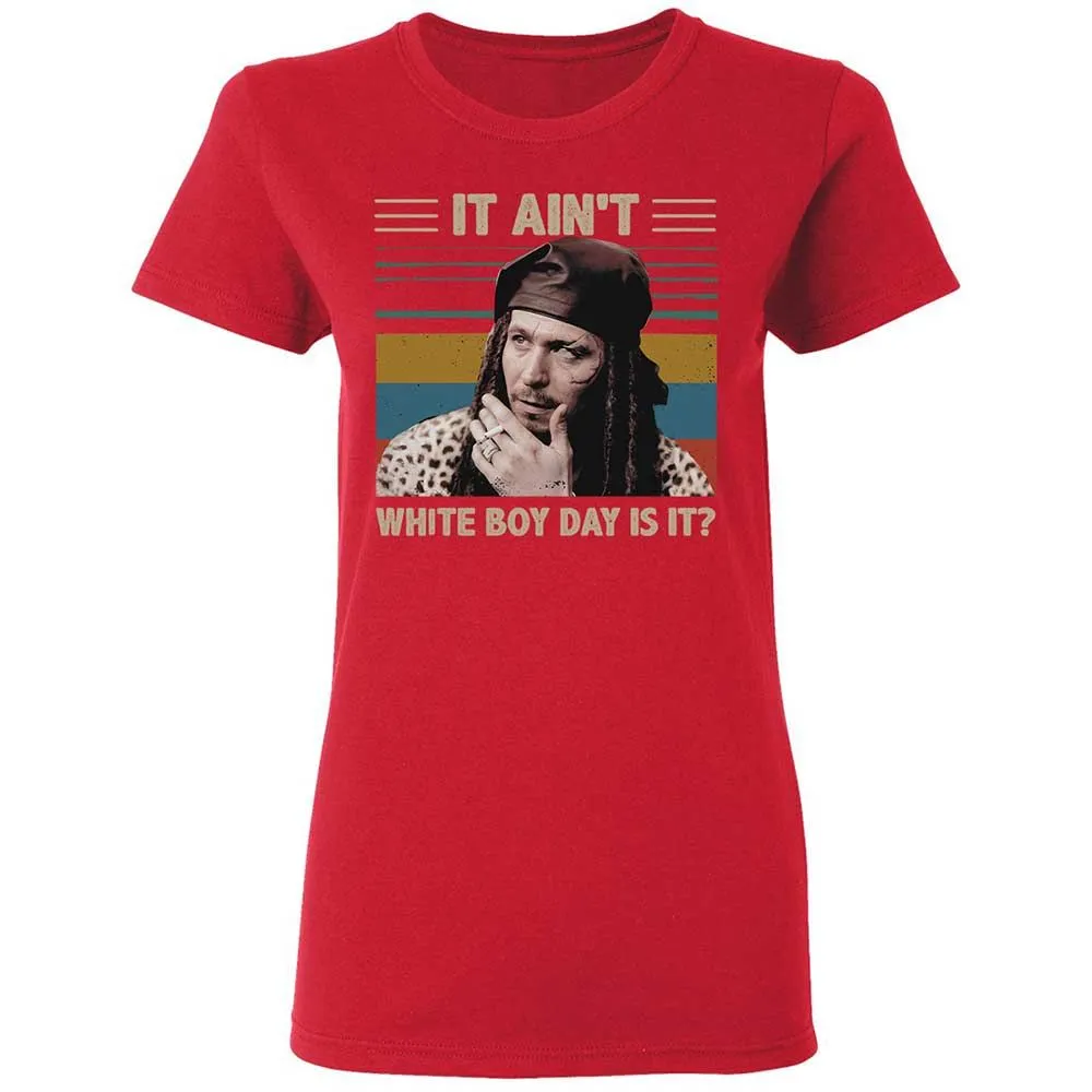 It ain't White Boy Day, is it - Red - 9