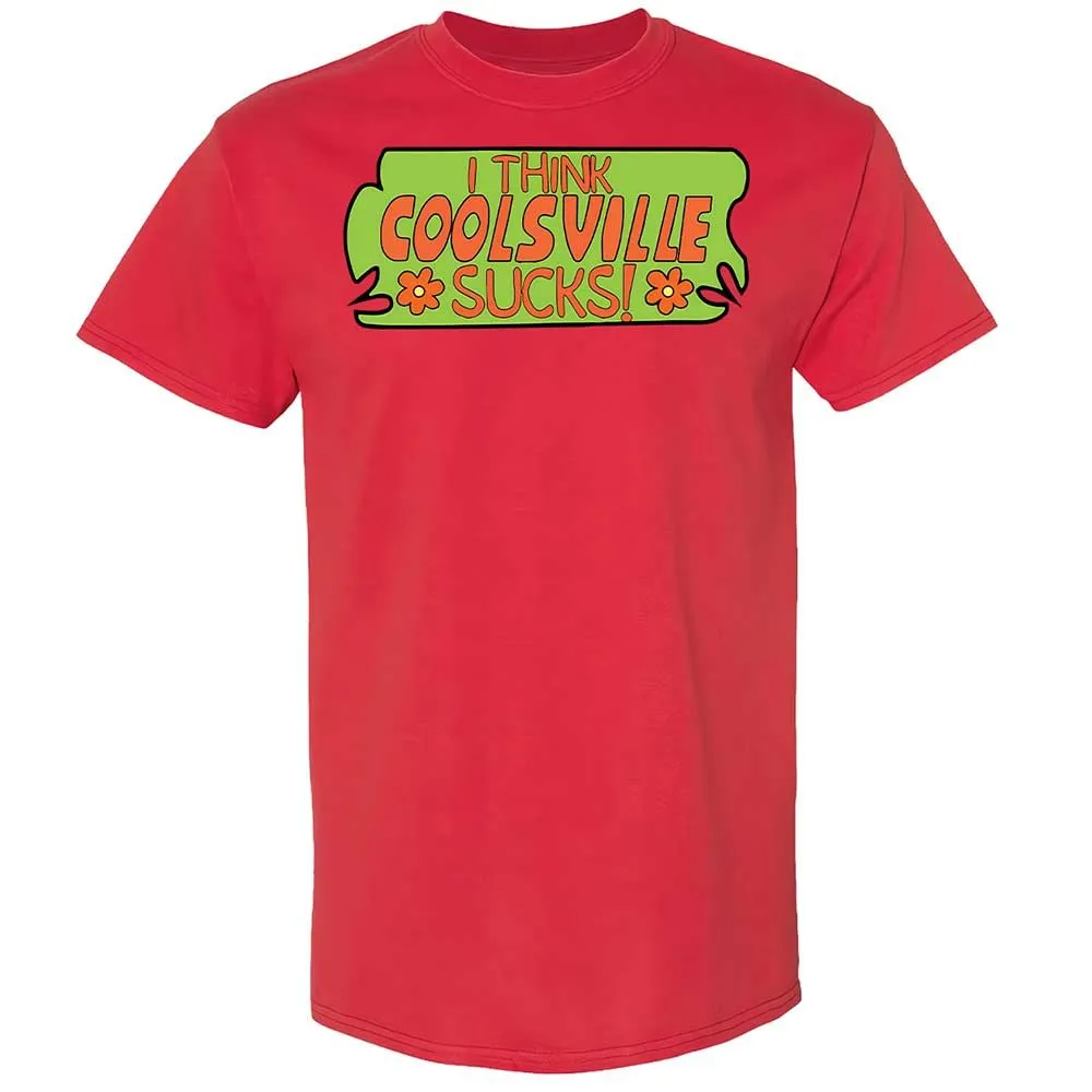 I Think Coolsville Sucks - Red - 8