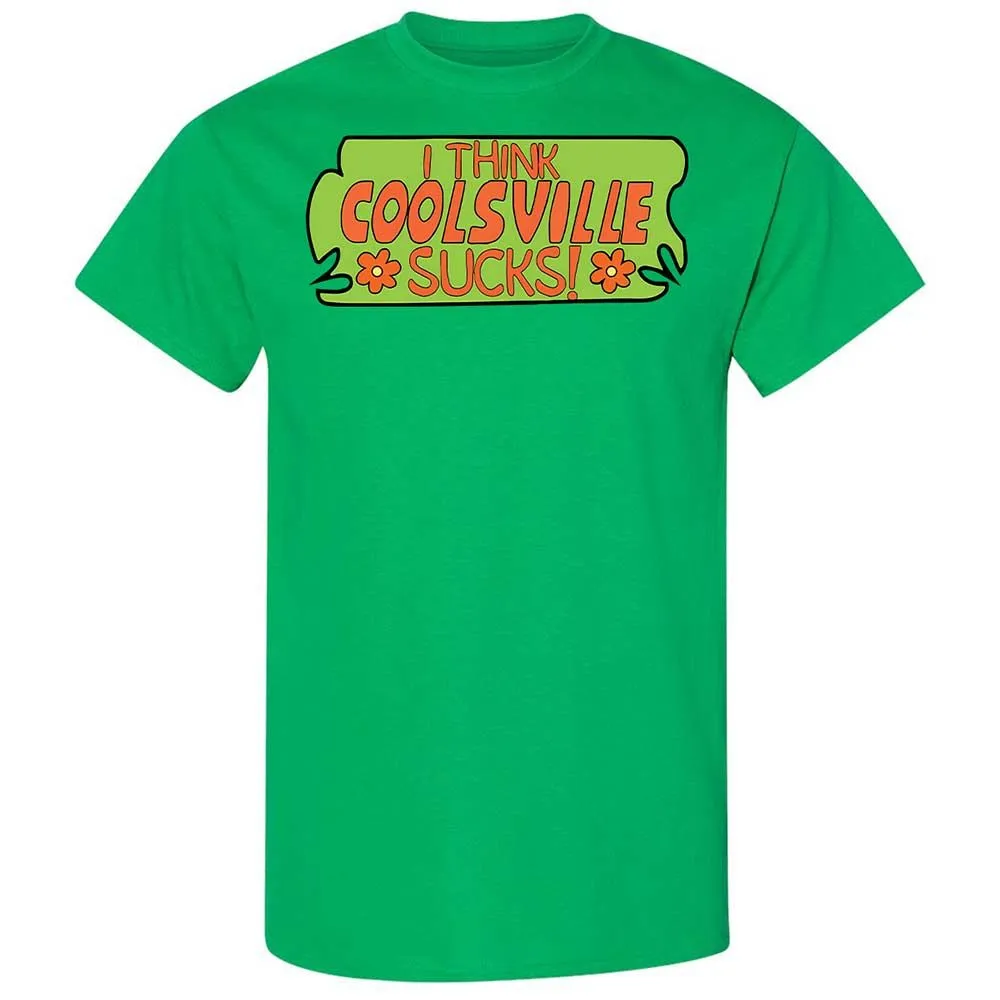 I Think Coolsville Sucks - Irish Green - 10