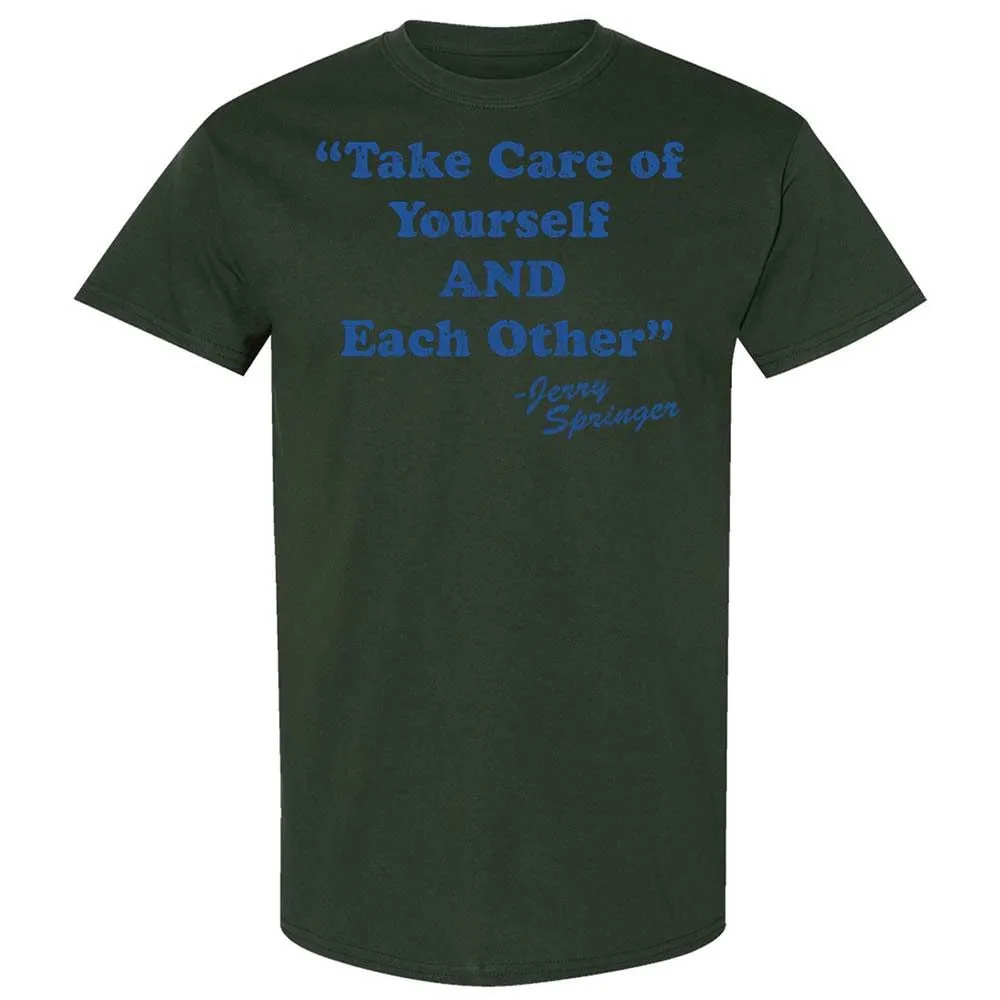 Take Of Yourself And Each Other - Forest Green - 18