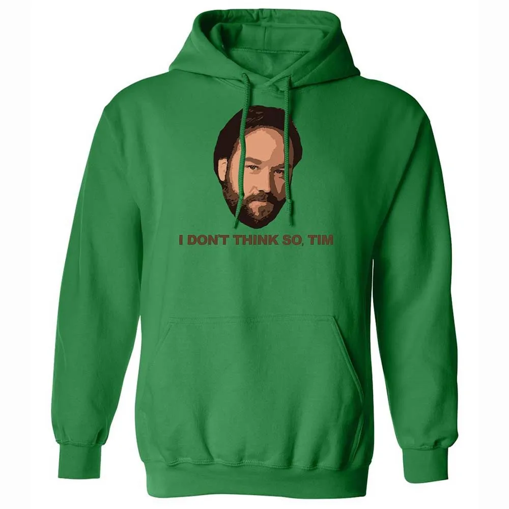I Don't Think So Tim - Irish Green - 11