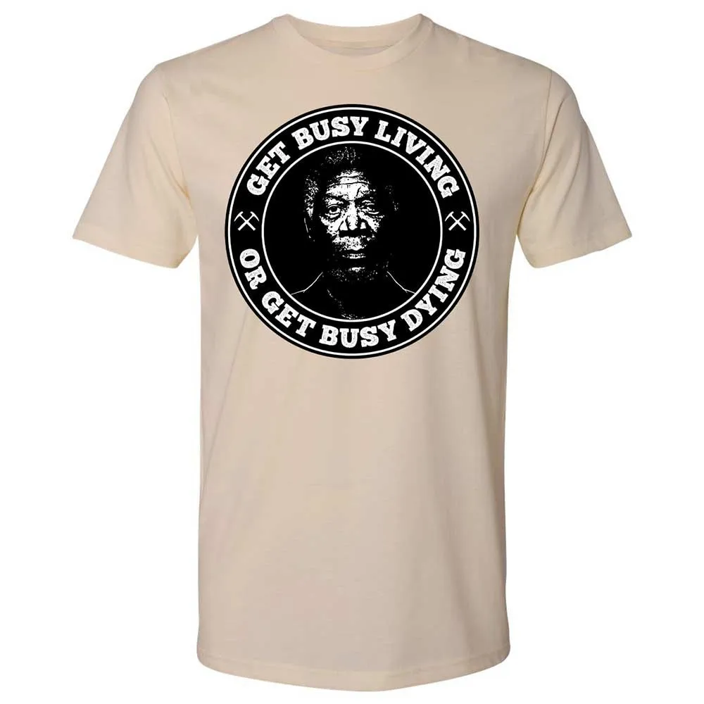 Get Busy Living or Get Busy Dying - Cream - 8