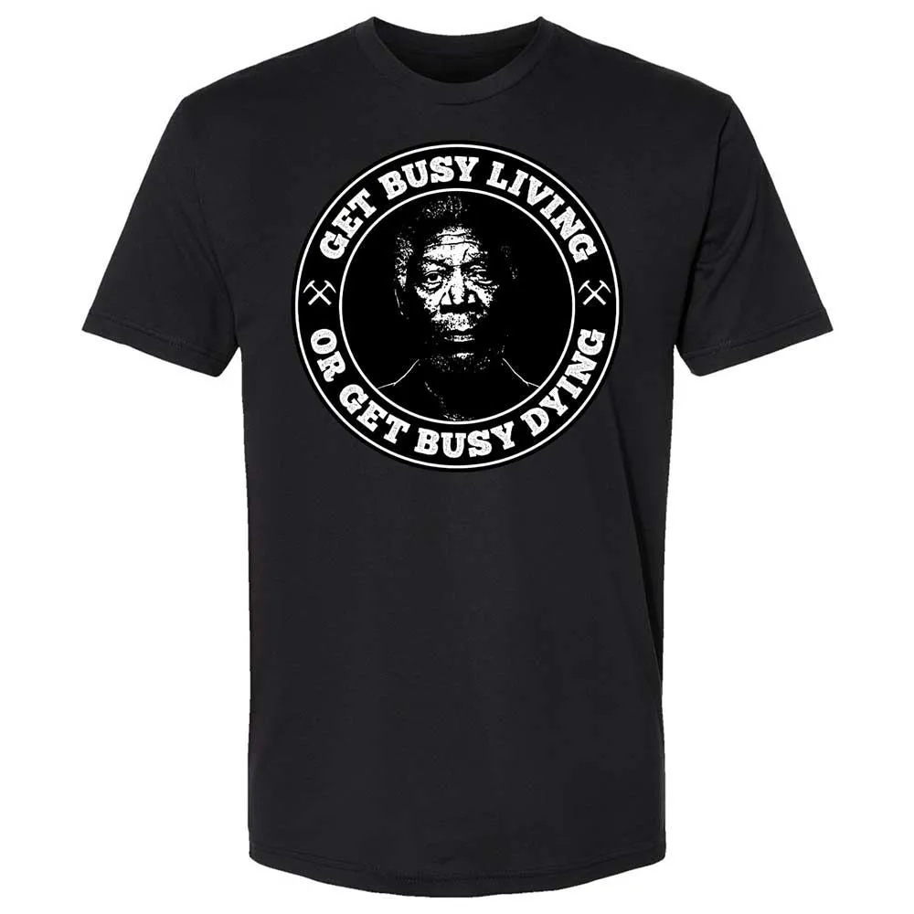 Get Busy Living or Get Busy Dying - Black - 14