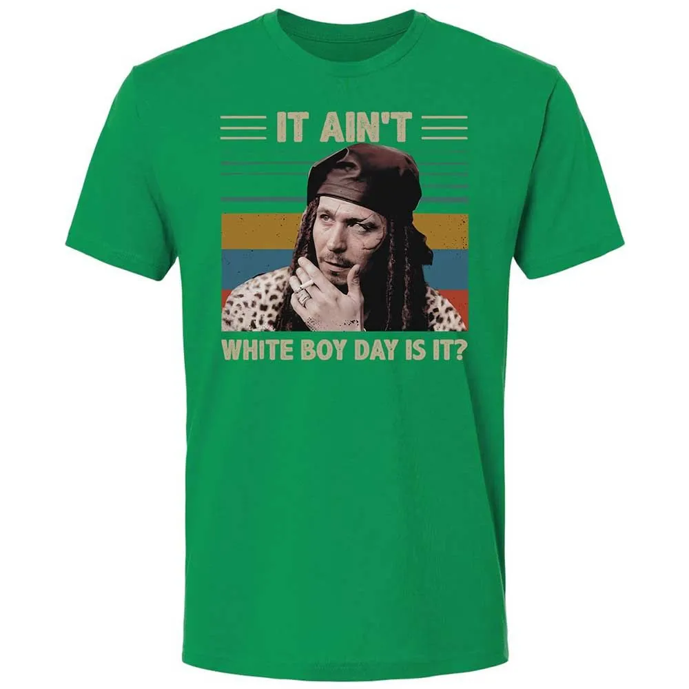 It ain't White Boy Day, is it - Kelly Green - 13