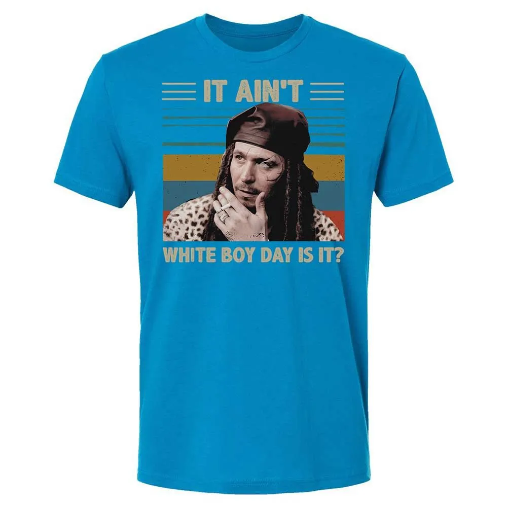 It ain't White Boy Day, is it - Turquoise - 15
