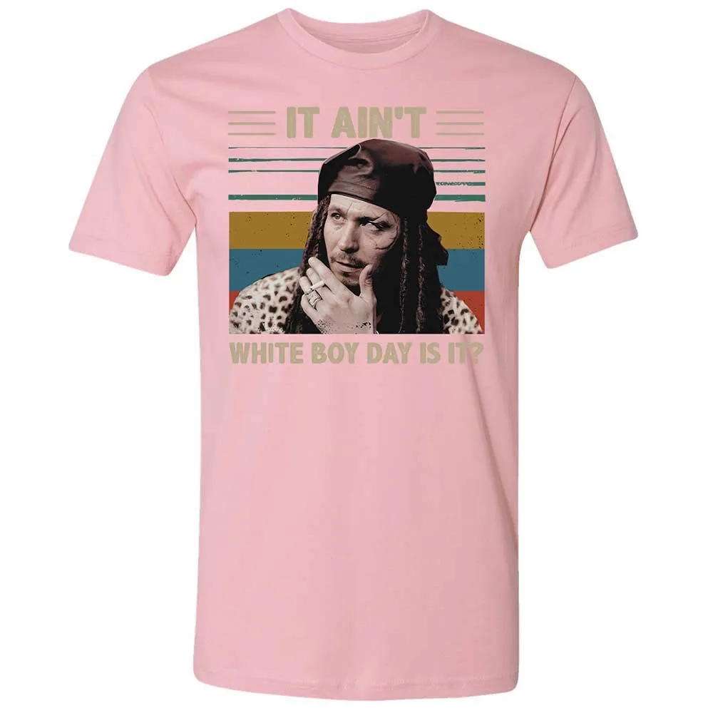 It ain't White Boy Day, is it - Light Pink - 16