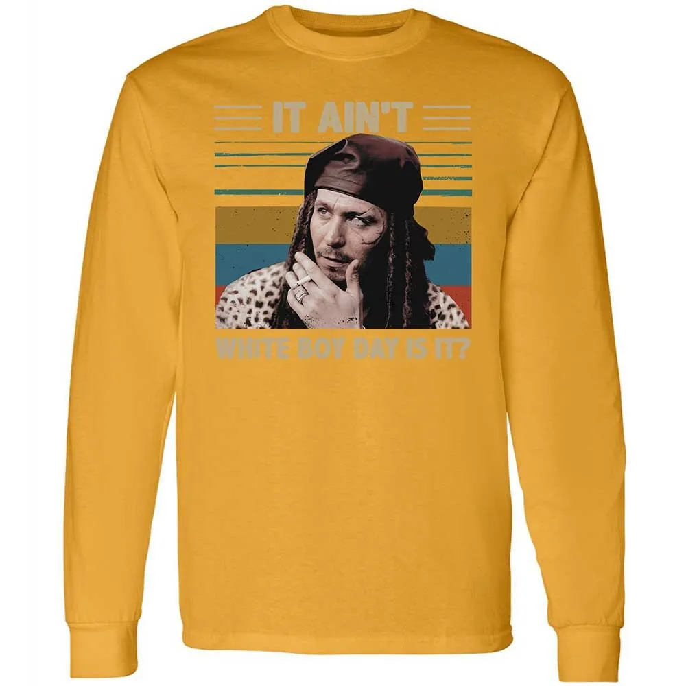 It ain't White Boy Day, is it - Gold - 13