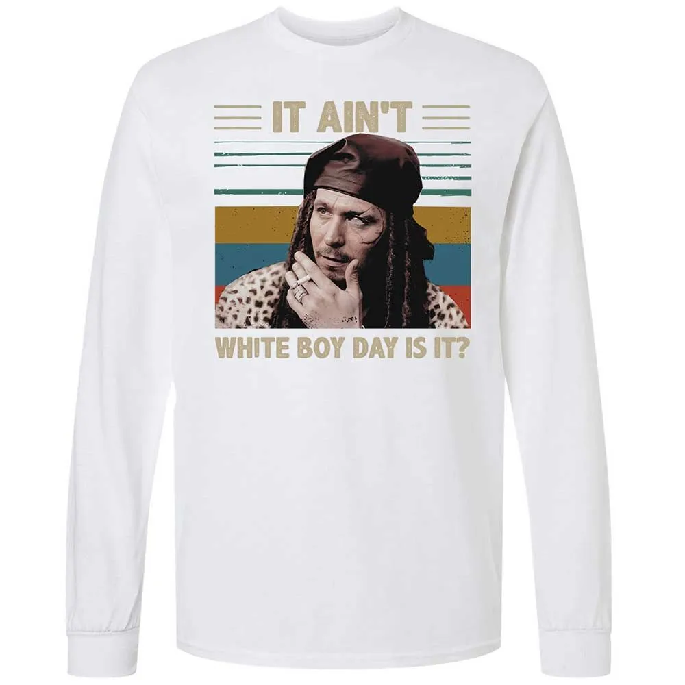 It ain't White Boy Day, is it - White - 17
