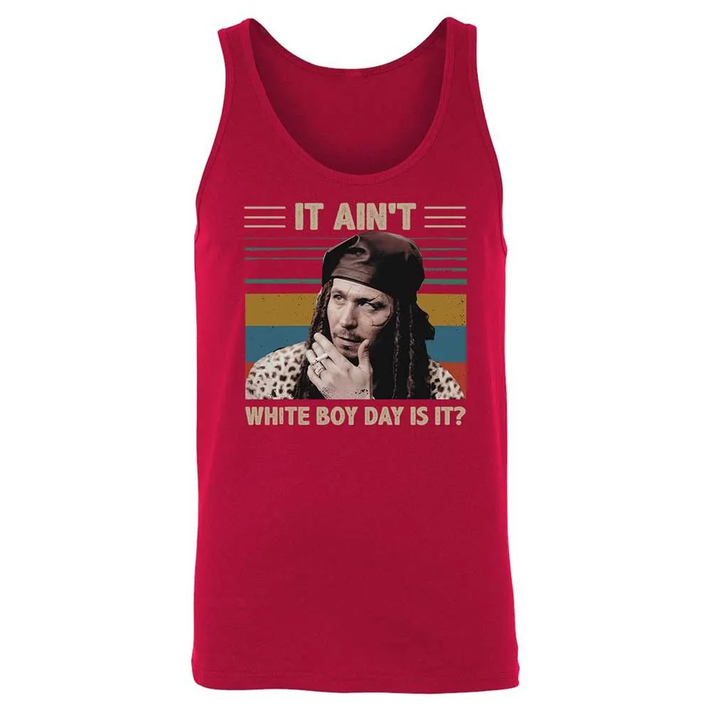 It ain't White Boy Day, is it - Red - 6