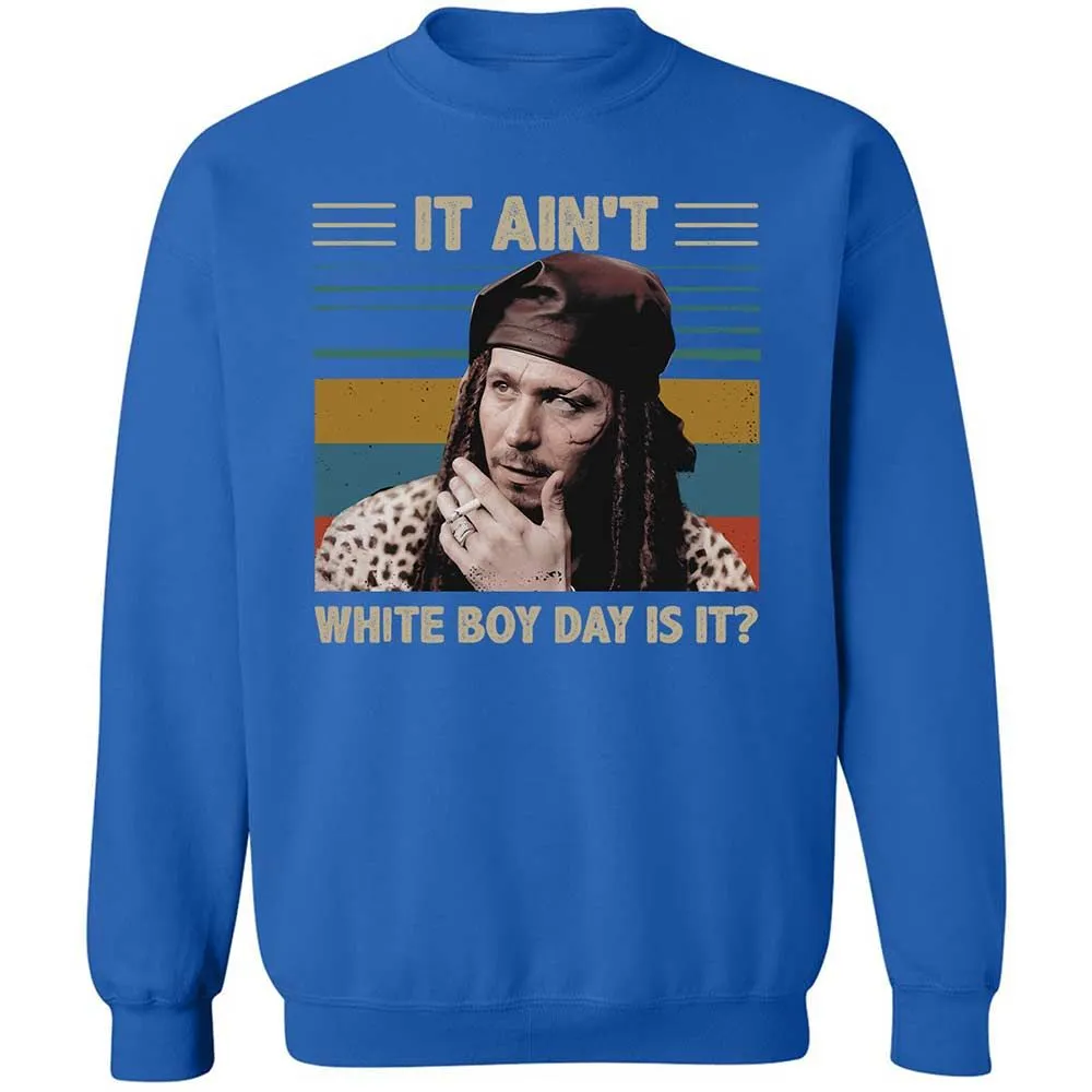 It ain't White Boy Day, is it - Royal - 3