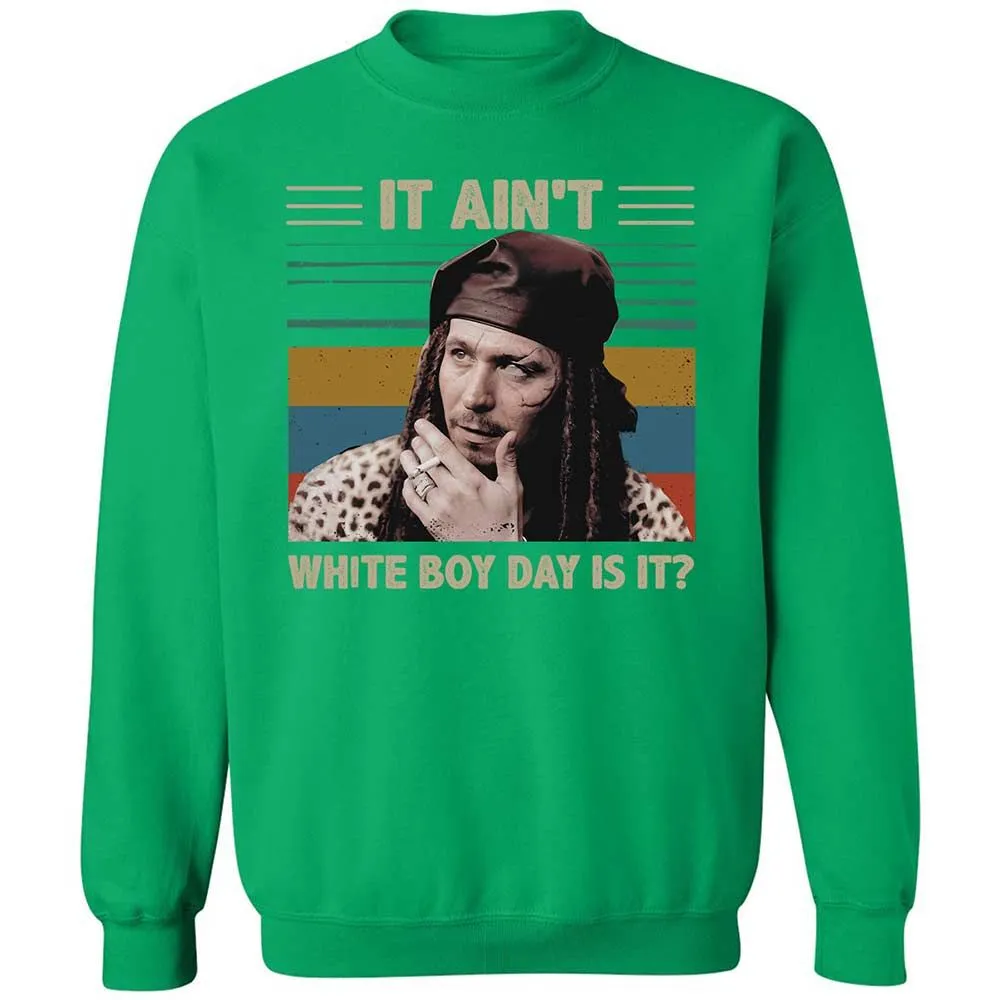 It ain't White Boy Day, is it - Irish Green - 13