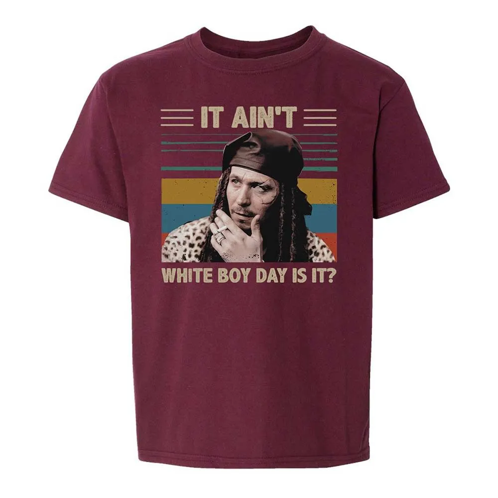 It ain't White Boy Day, is it - Maroon - 14