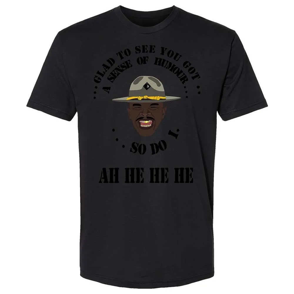 I'm glad to see you got a sense of humor - Black - 14