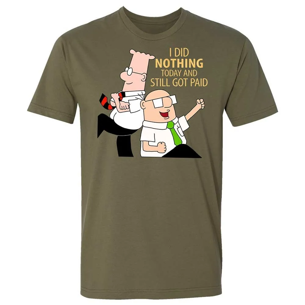 I Did Nothing and Still Got Paid - Military Green - 8