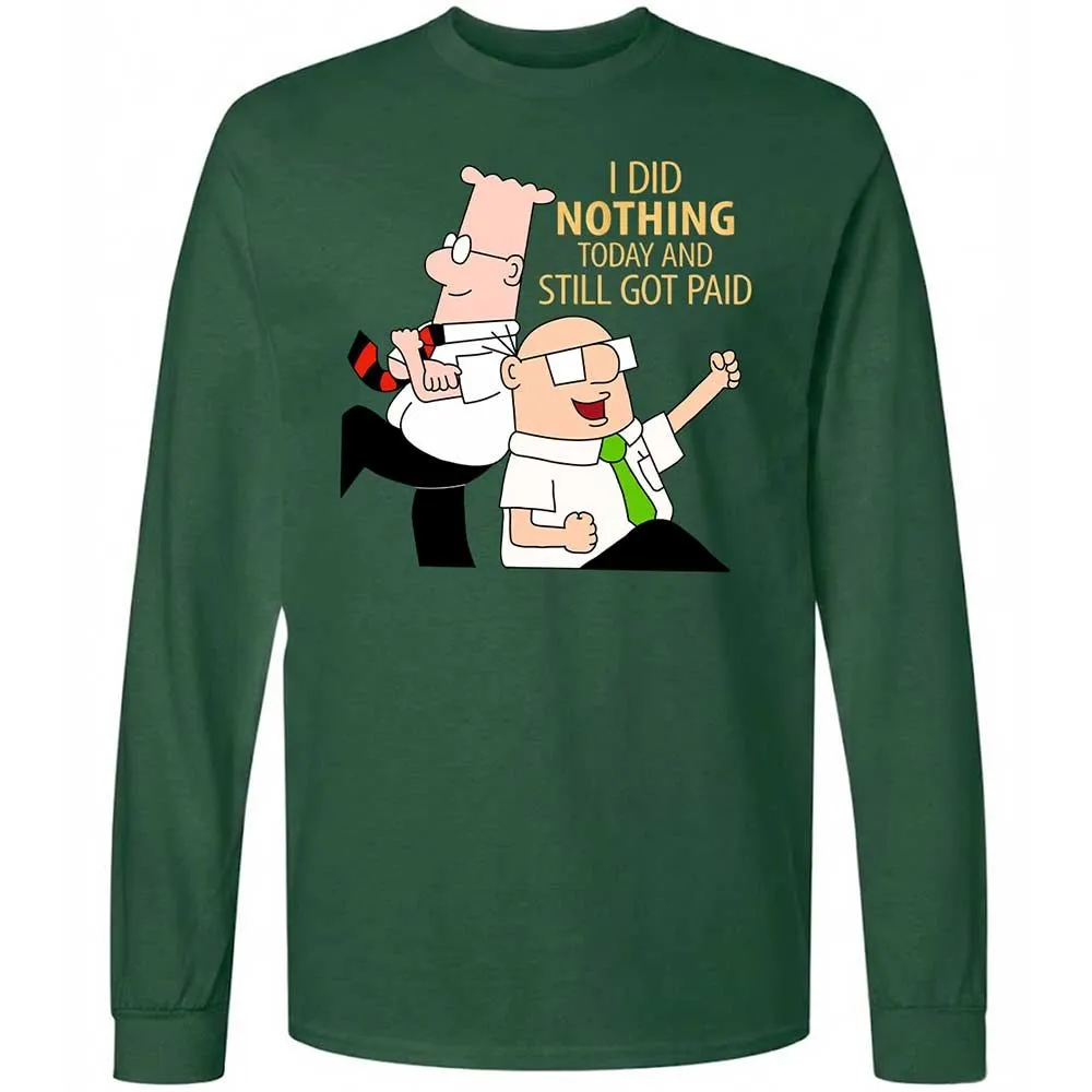 I Did Nothing and Still Got Paid - Forest Green - 4