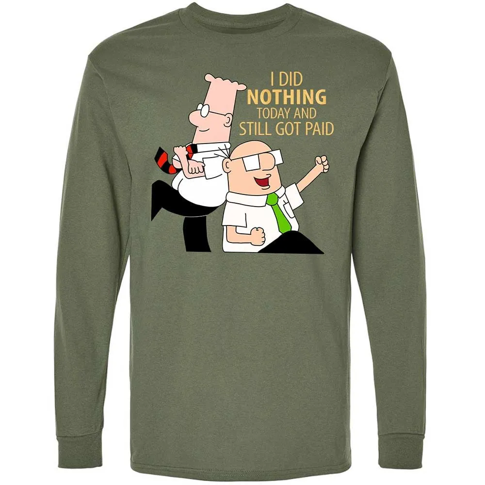 I Did Nothing and Still Got Paid - Military Green - 9