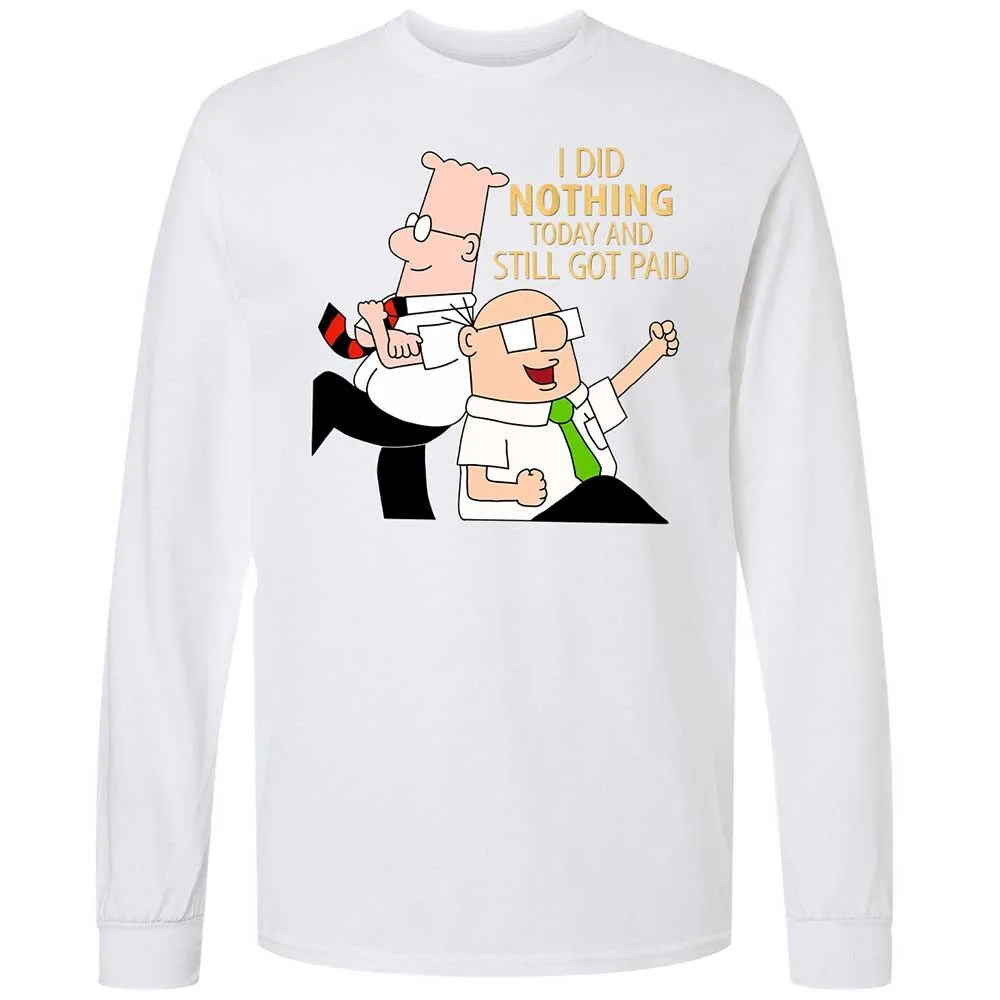 I Did Nothing and Still Got Paid - White - 17