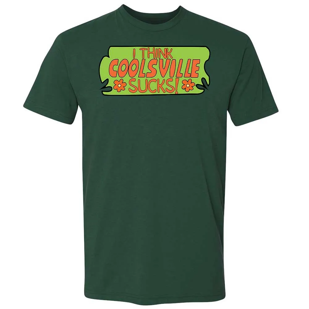 I Think Coolsville Sucks - Forest Green - 16