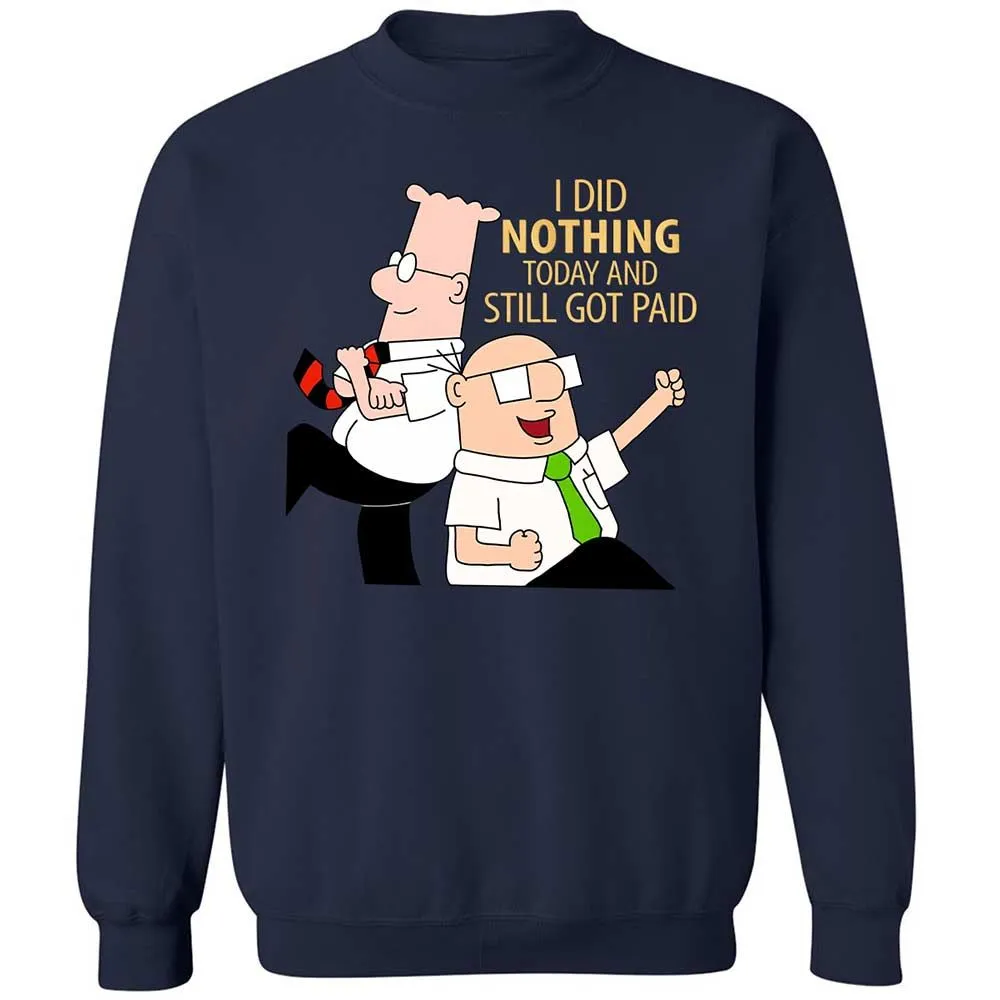 I Did Nothing and Still Got Paid - Navy - 2