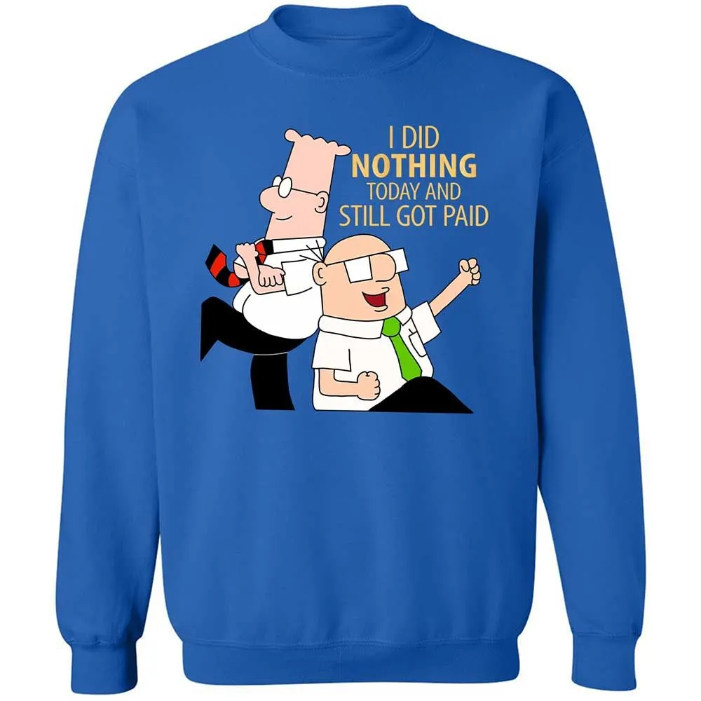 I Did Nothing and Still Got Paid - Royal - 3