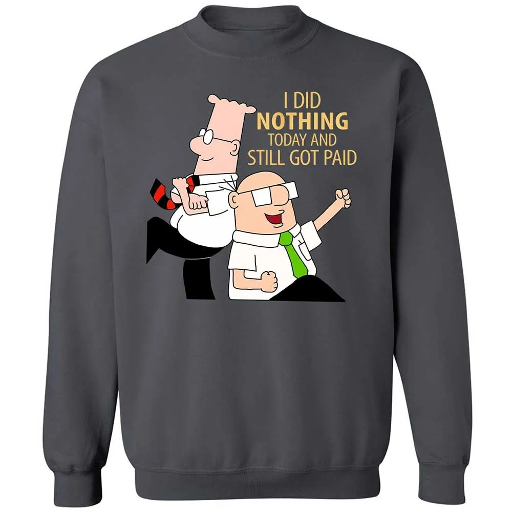 I Did Nothing and Still Got Paid - Charcoal - 6