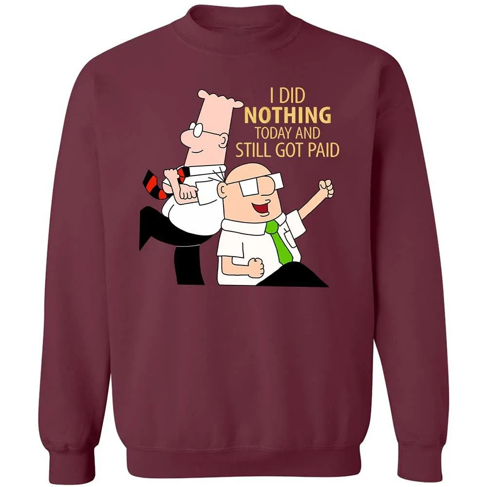 I Did Nothing and Still Got Paid - Maroon - 8