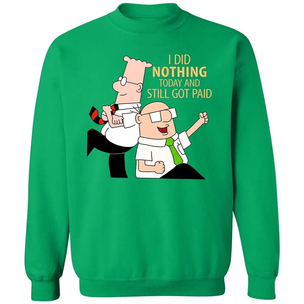 I Did Nothing and Still Got Paid - Irish Green - 13