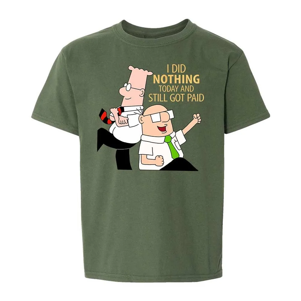 I Did Nothing and Still Got Paid - Military Green - 19