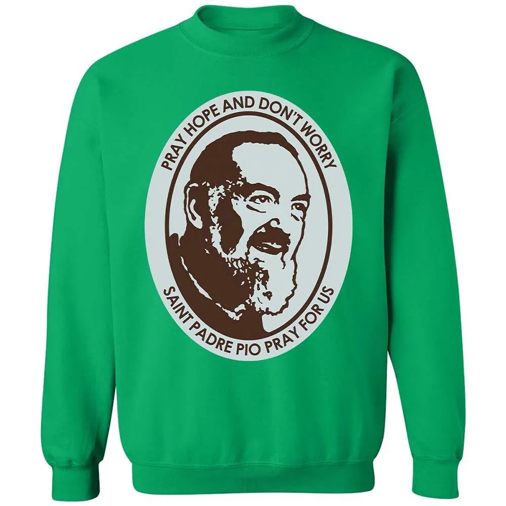 Pray, Hope, and Don't Worry - Irish Green - 13