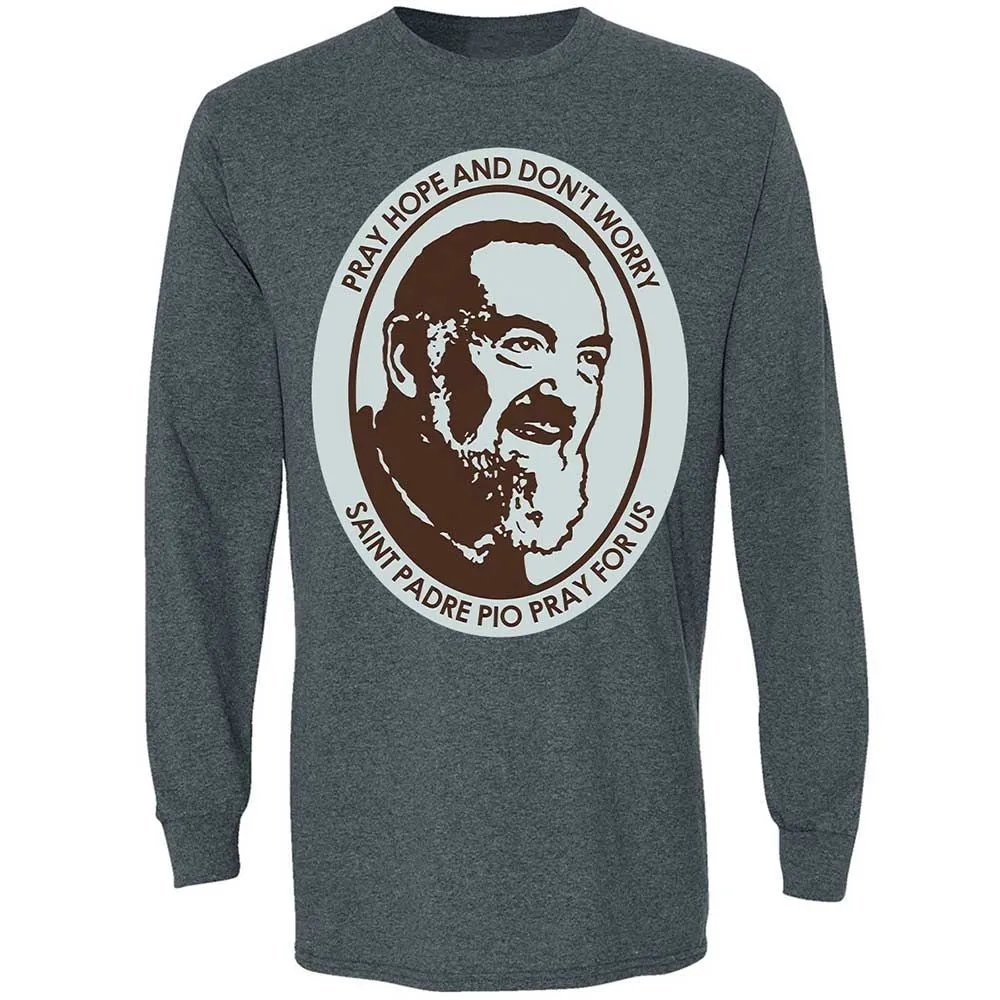 Pray, Hope, and Don't Worry - Dark Heather - 15