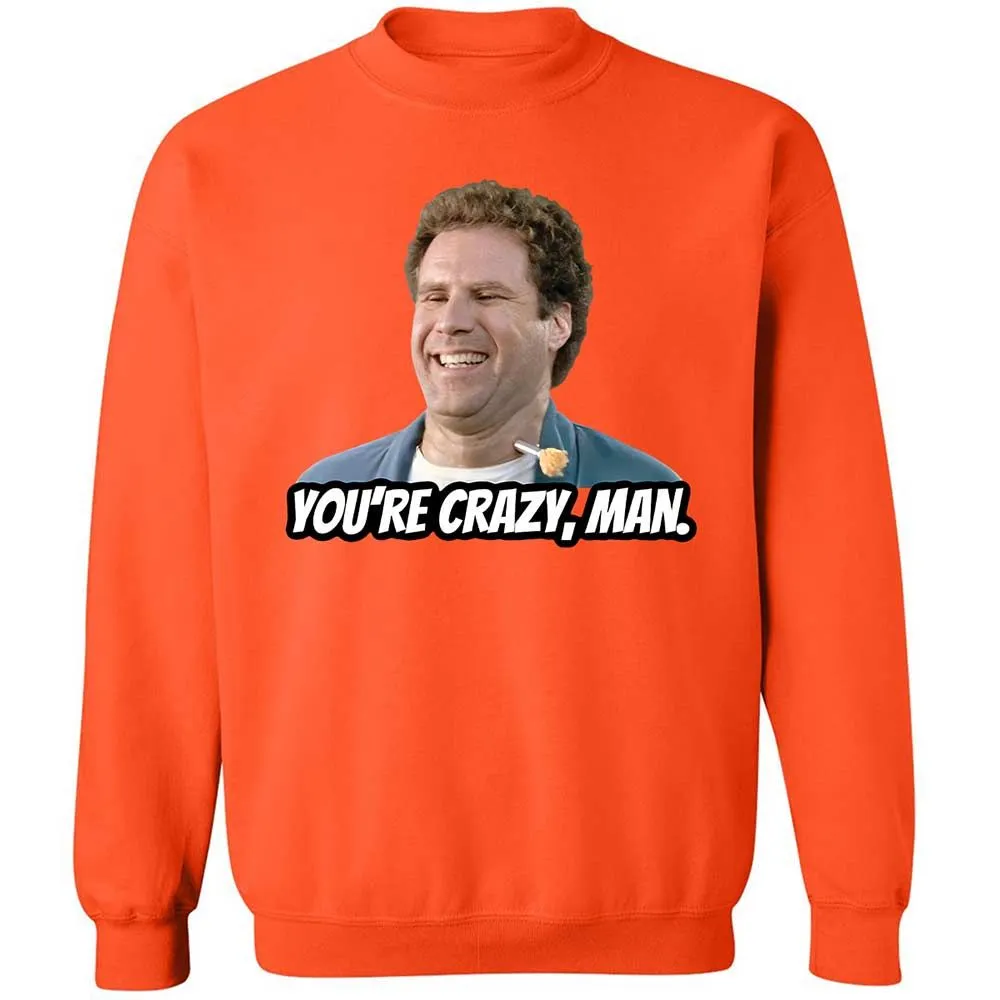 You're crazy, man - Orange - 12